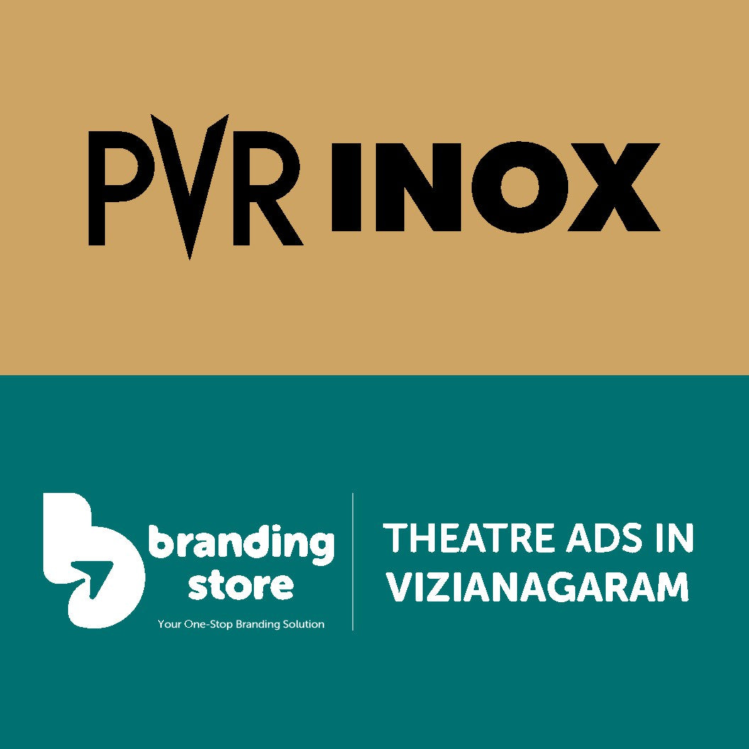 PVR INOX NCS MALL_ VIZIANAGARAM _Cinema Theatre Advertising